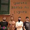 Beer Brodaz - Questa barba mi logora